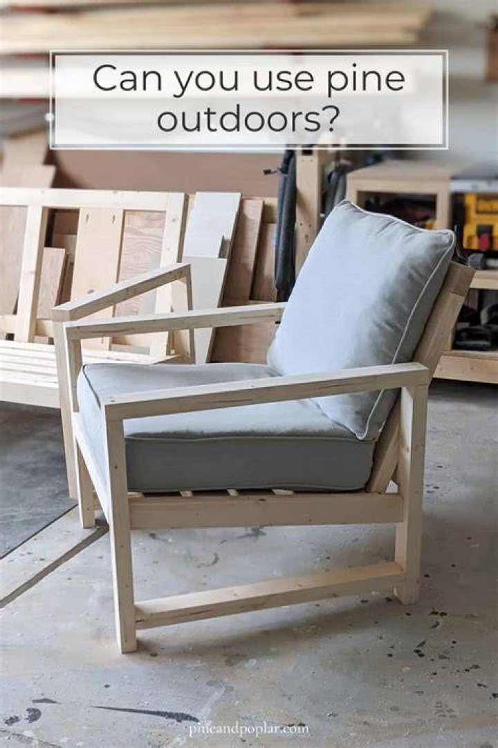 Can I use pine wood for outdoor?