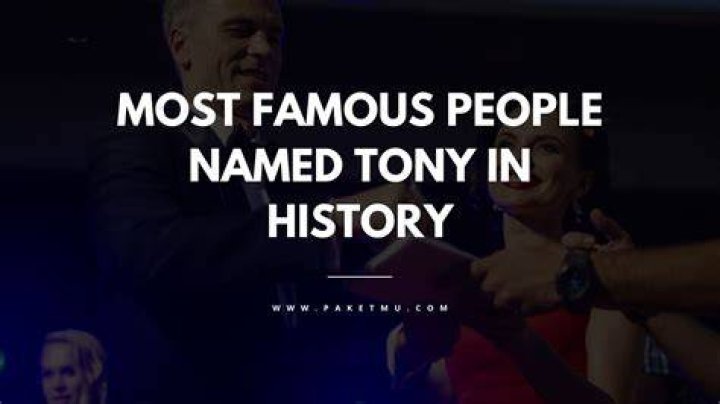Celebrities named Tony