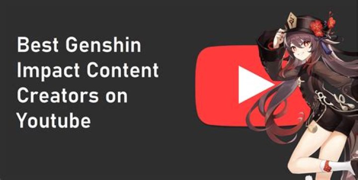 Genshin Impact Youtuber overview