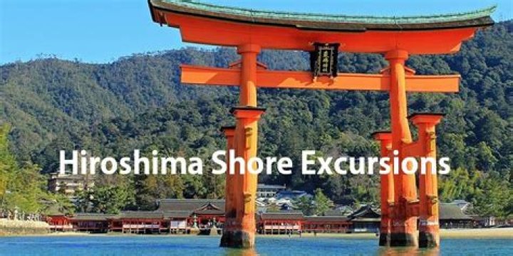 Hiroshima Shore Excursions & Cruise Excursions