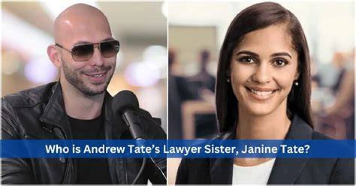 How Rich Is Andrew Tate Sister Janine Tate?