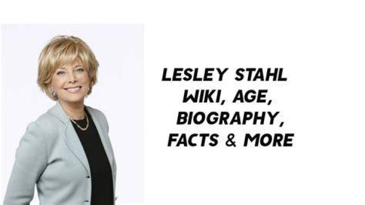 Lesley Stahl Bio (Wiki) 