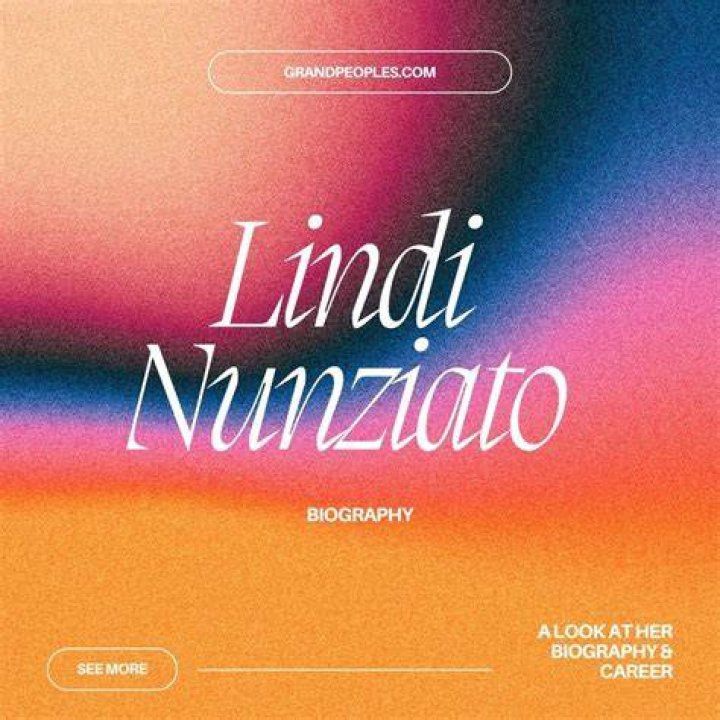 
Lindi Nunziato Height, Weight, Net Worth, Age, Birthday, Wikipedia, Who, Nationality, Biography 