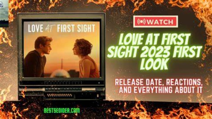 Love at First Sight - Cast, Ages, Trivia