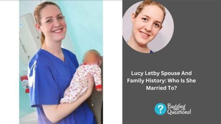 Lucy Letby Partner – Is She Married? Family Background Childhood And Age