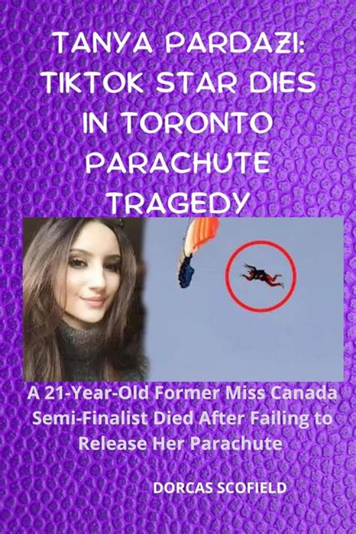 Miss Canada Semi-Finalist Tanya Pardazi Dies at 21 After First Solo Skydive Accident!