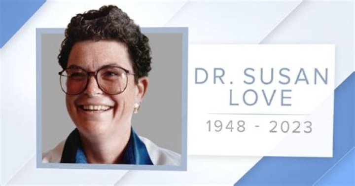 Surgeon And Advocate Dr Susan Love Obituary: Death Cause And Family